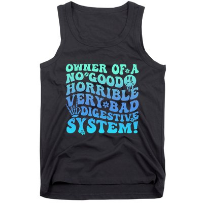 Owner Of A No Good Horrible Very Bad Digestive System Tank Top