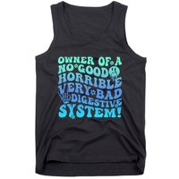 Owner Of A No Good Horrible Very Bad Digestive System Tank Top