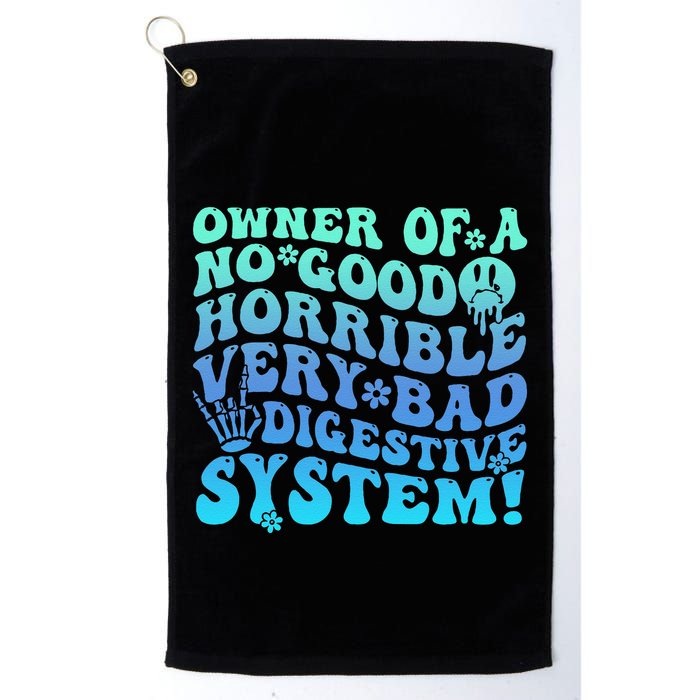 Owner Of A No Good Horrible Very Bad Digestive System Golf Towel
