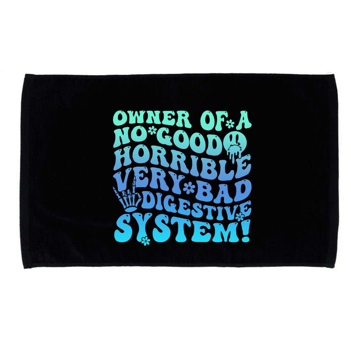 Owner Of A No Good Horrible Very Bad Digestive System Microfiber Hand Towel