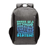 Owner Of A No Good Horrible Very Bad Digestive System Vector Backpack
