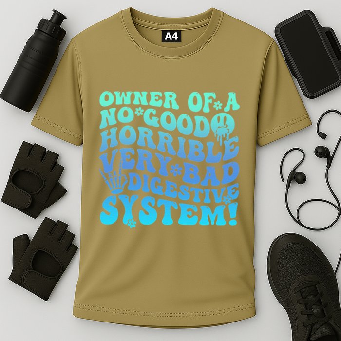 Owner Of A No Good Horrible Very Bad Digestive System Performance Shirt