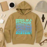 Owner Of A No Good Horrible Very Bad Digestive System Hoodie