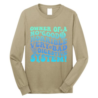 Owner Of A No Good Horrible Very Bad Digestive System Long Sleeve Shirt