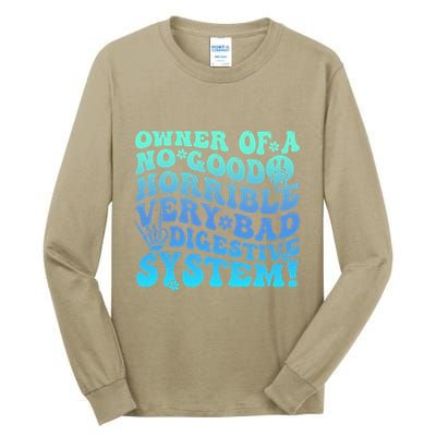 Owner Of A No Good Horrible Very Bad Digestive System Tall Long Sleeve T-Shirt