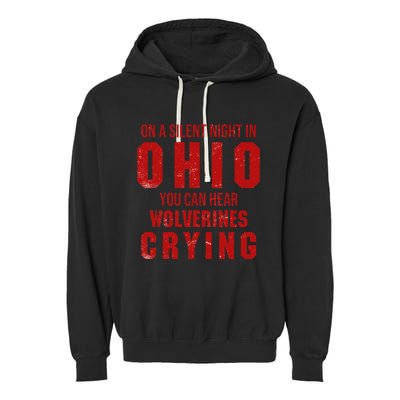 Ohio On A Silent Night In Ohio You Can Hear Garment-Dyed Fleece Hoodie