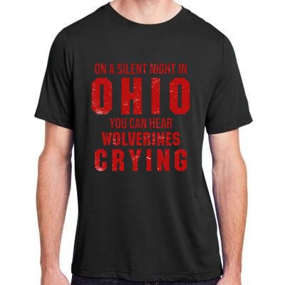 Ohio On A Silent Night In Ohio You Can Hear Adult ChromaSoft Performance T-Shirt