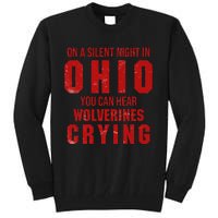 Ohio On A Silent Night In Ohio You Can Hear Tall Sweatshirt