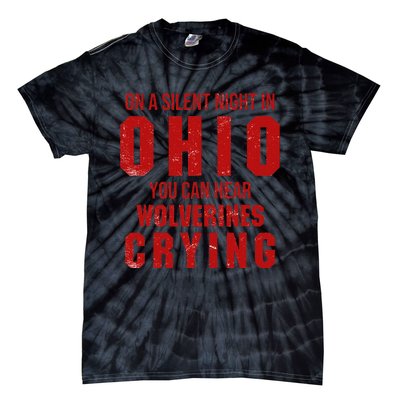 Ohio On A Silent Night In Ohio You Can Hear Tie-Dye T-Shirt