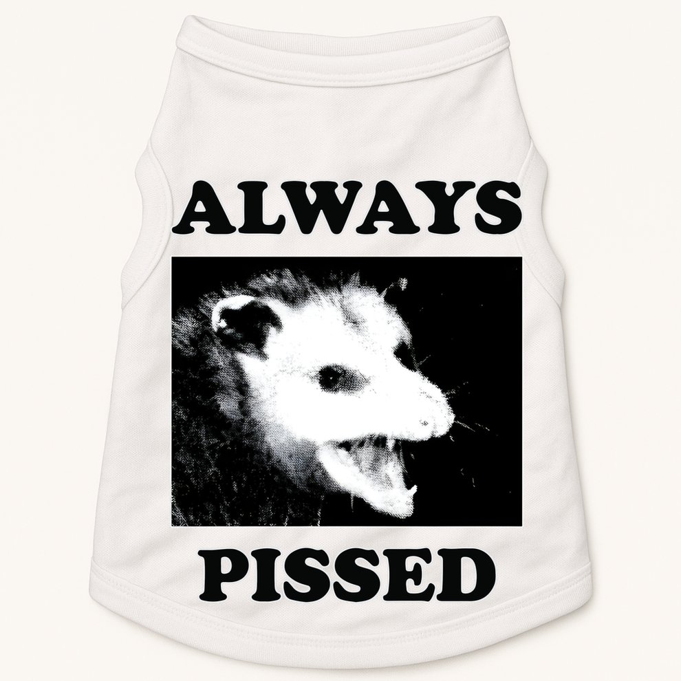 Opossum Opossum Always Pissed Doggie Tank