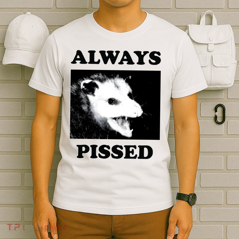 Opossum Opossum Always Pissed T-Shirt