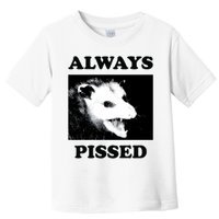 Opossum Opossum Always Pissed Toddler T-Shirt