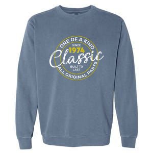 One Of A Kind Since 1974 Classic 50th Birthday Garment-Dyed Sweatshirt