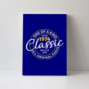 One Of A Kind Since 1974 Classic 50th Birthday Canvas