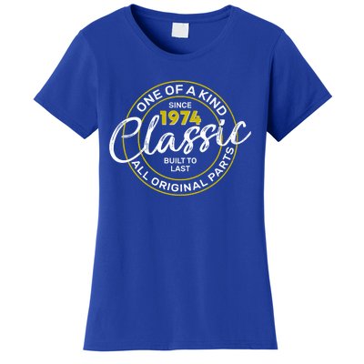 One Of A Kind Since 1974 Classic 50th Birthday Women's T-Shirt