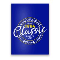 One Of A Kind Since 1994 Classic 30th Birthday Poster