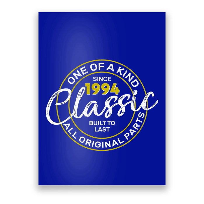 One Of A Kind Since 1994 Classic 30th Birthday Poster