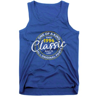 One Of A Kind Since 1994 Classic 30th Birthday Tank Top