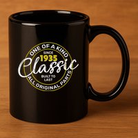 One Of A Kind Since 1935 Classic 90th Birthday 11oz C Handle Ceramic Mug