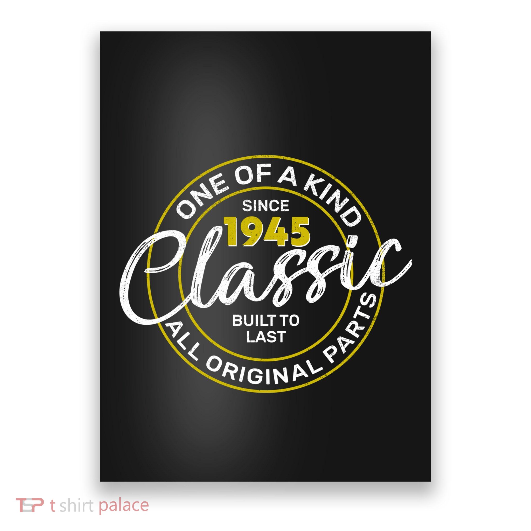 One Of A Kind Since 1945 Classic 80th Birthday Poster