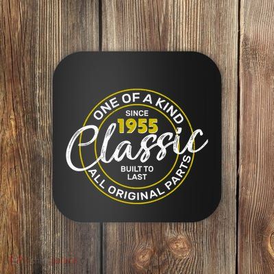 One Of A Kind Since 1955 Classic 70th Birthday Coaster