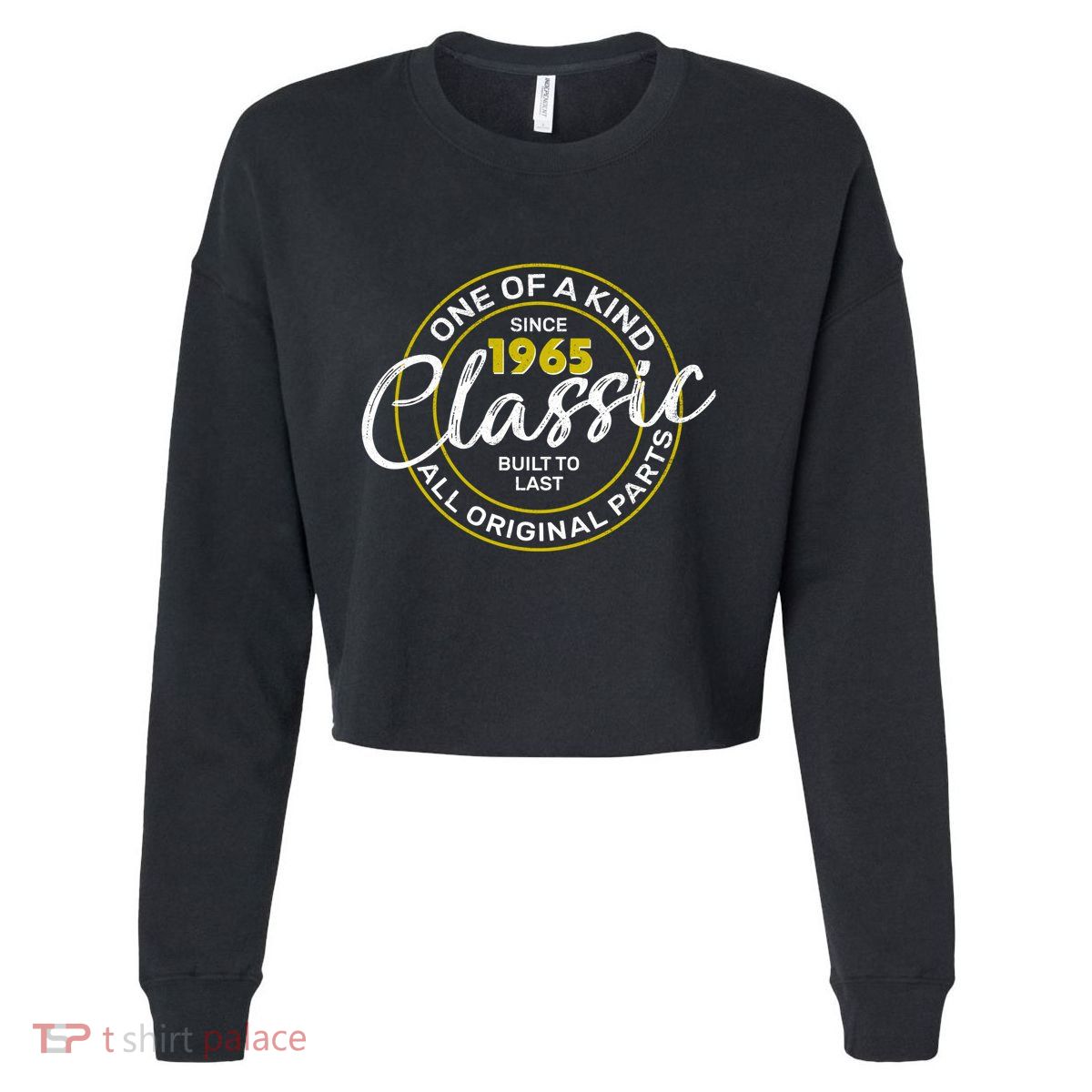 One Of A Kind Since 1965 Classic 60th Birthday Cropped Pullover Crew