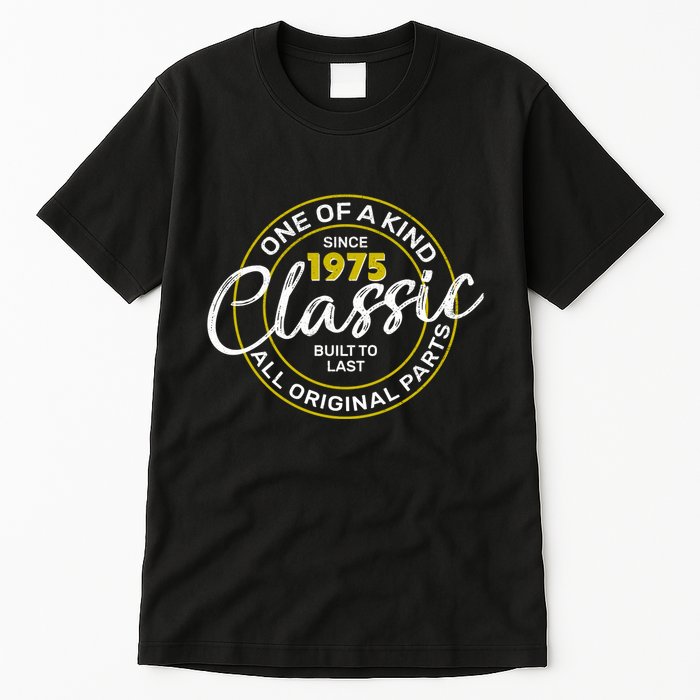 One Of A Kind Since 1975 Classic 50th Birthday Tall T-Shirt