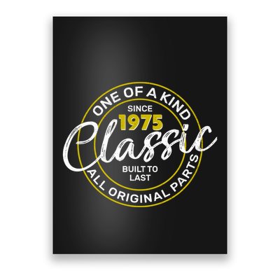 One Of A Kind Since 1975 Classic 50th Birthday Poster