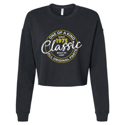 One Of A Kind Since 1975 Classic 50th Birthday Cropped Pullover Crew