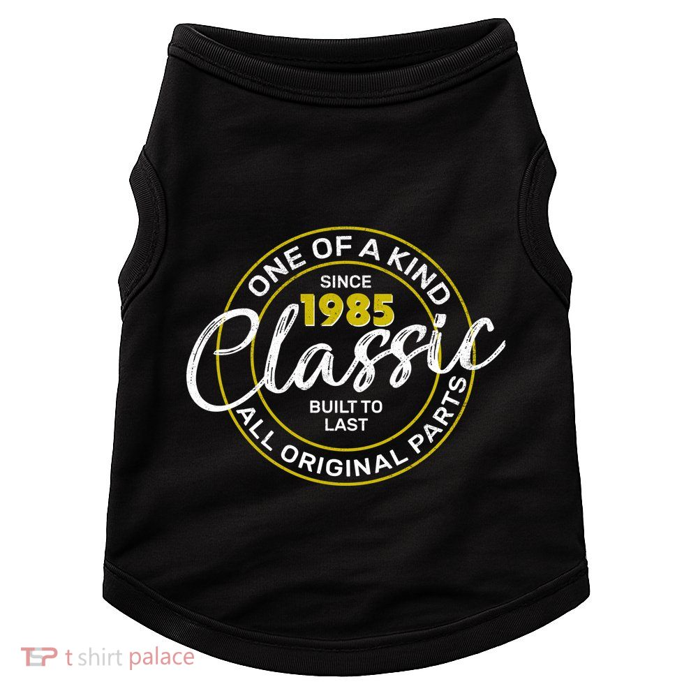 One Of A Kind Since 1985 Classic 40th Birthday Doggie Tank