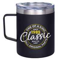 One Of A Kind Since 1985 Classic 40th Birthday 12oz Stainless Steel Coffee Mug