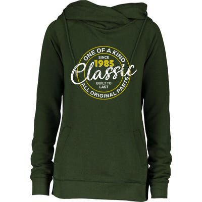 One Of A Kind Since 1985 Classic 40th Birthday Womens Funnel Neck Pullover Hood