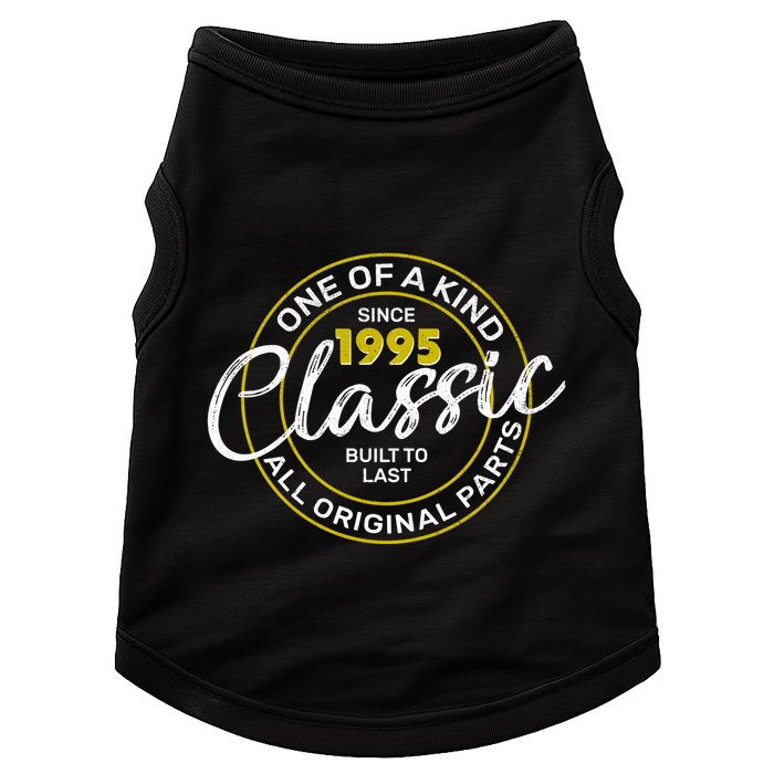 One Of A Kind Since 1995 Classic 30th Birthday Doggie Tank