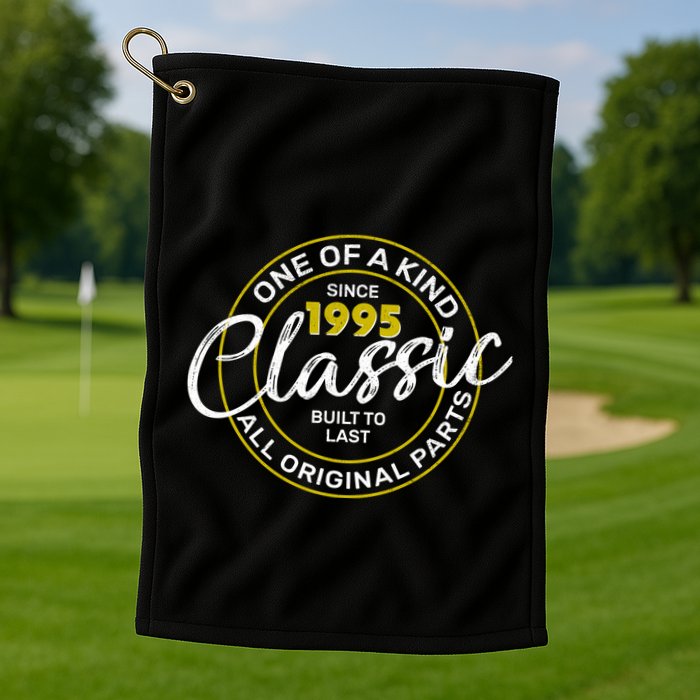 One Of A Kind Since 1995 Classic 30th Birthday Golf Towel