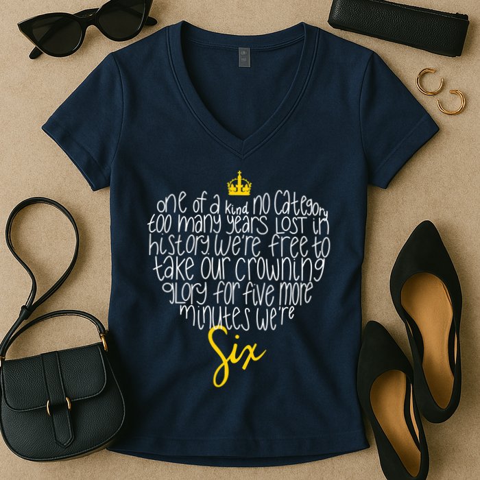 One Of A Kind No Category Six Queens Lettered Heart Women's V-Neck T-Shirt