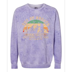 Out Of Breath Hiking Society Hiker Nature Love Colorblast Crewneck Sweatshirt