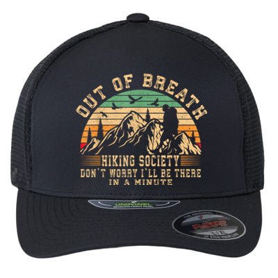 Out Of Breath Hiking Society Hiker Nature Love Flexfit Unipanel Trucker Cap