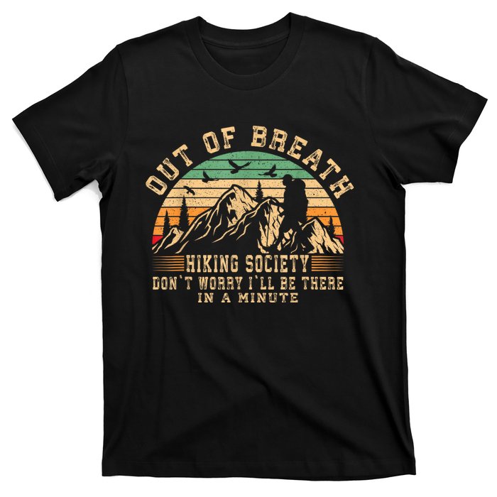 Out Of Breath Hiking Society Hiker Nature Love T-Shirt