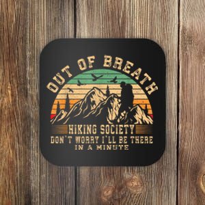 Out Of Breath Hiking Society Hiker Nature Love Coaster