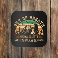 Out Of Breath Hiking Society Hiker Nature Love Coaster