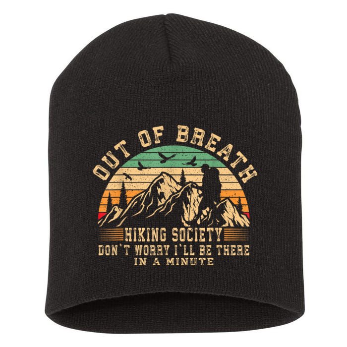 Out Of Breath Hiking Society Hiker Nature Love Short Acrylic Beanie