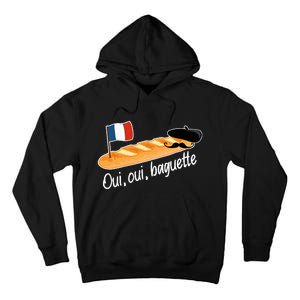 Oui Oui Baguette French Bread France Lover Francophile Tall Hoodie