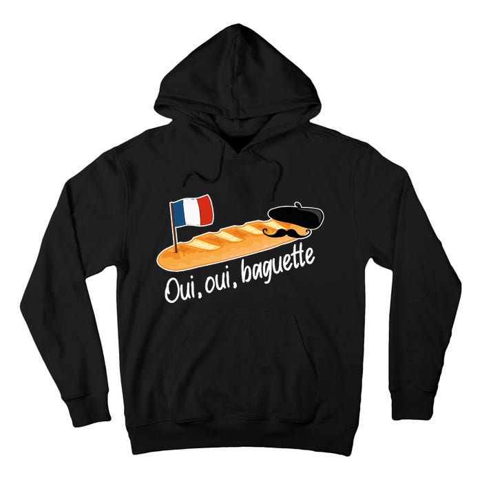 Oui Oui Baguette French Bread France Lover Francophile Tall Hoodie