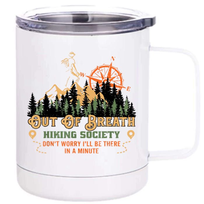 Out Of Breath Hiking Society Gift Mountain Hiking Funny 12 oz Stainless Steel Tumbler Cup