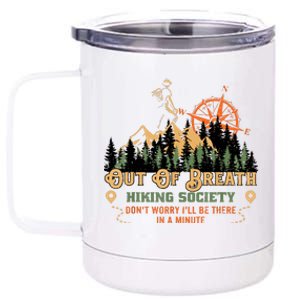 Out Of Breath Hiking Society Gift Mountain Hiking Funny 12 oz Stainless Steel Tumbler Cup