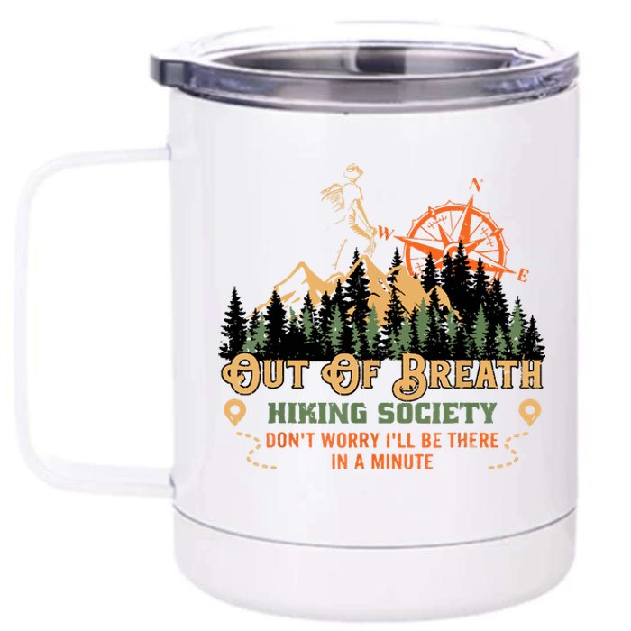 Out Of Breath Hiking Society Gift Mountain Hiking Funny 12 oz Stainless Steel Tumbler Cup