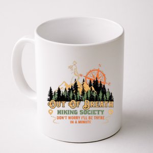 Out Of Breath Hiking Society Gift Mountain Hiking Funny Coffee Mug