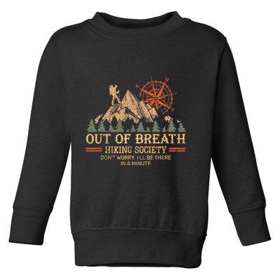 Out Of Breath Hiking Society For Women Hiker Nature Love Toddler Sweatshirt