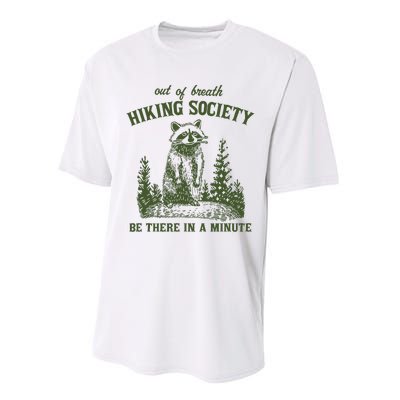 Out Of Breath Hiking Society Raccoon Be There In A Minute Performance Sprint T-Shirt