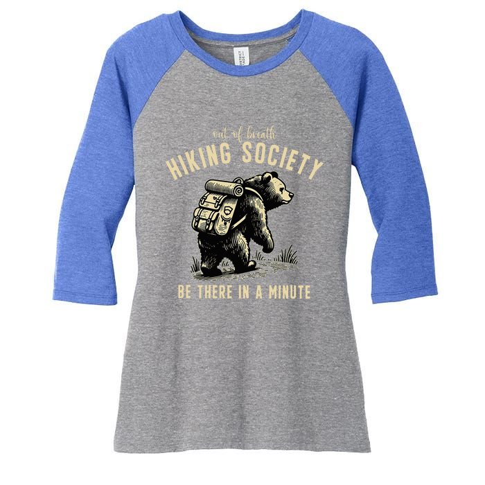 Out Of Breath Hiking Society Bear Be There In A Minute Women's Tri-Blend 3/4-Sleeve Raglan Shirt